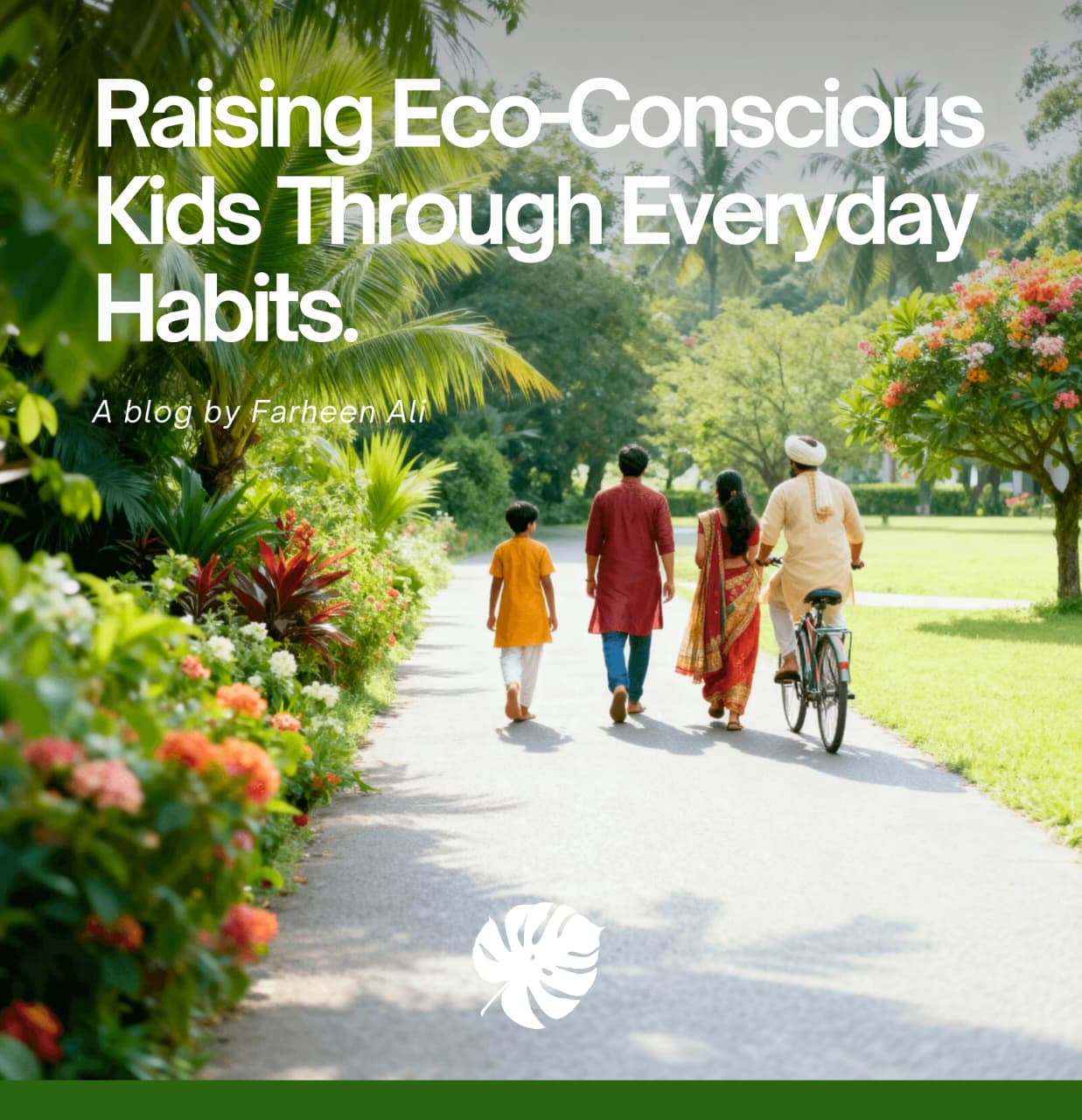 Raising Eco-Conscious Kids Through Everyday Habits: Gentle Paths to a Toxin-free, Nature-Loving Home